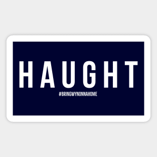 HAUGHT - Wynonna Earp #BringWynonnaHome Magnet